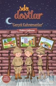 Sıkı Dostlar - Gerçek Kahramanlar