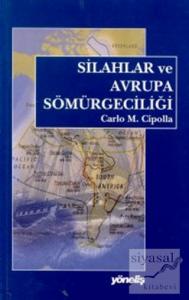Silahlar ve Avrupa Sömürgeciliği