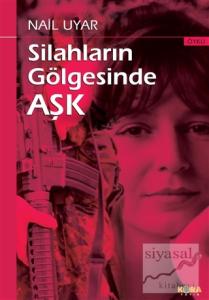 Silahların Gölgesinde Aşk