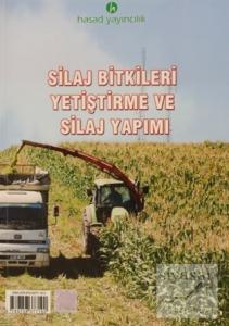 Silaj Bitkileri Yetiştirme ve Silaj Yapımı