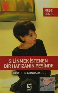 Silinmek İstenen Bir Hafızanın Peşinde