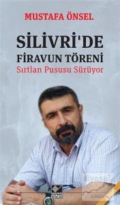 Silivri'de Firavun Töreni