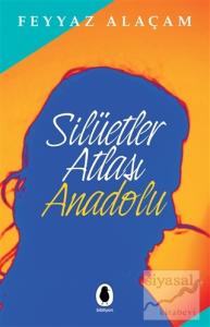 Silüetler Atlası Anadolu