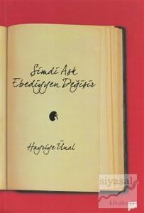 Şimdi Aşk Ebediyyen Değişir