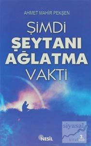 Şimdi Şeytanı Ağlatma Vakti
