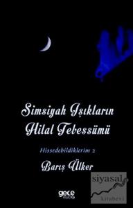 Simsiyah Işıkların Hilal Tebessümü