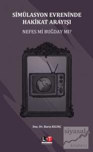 Simülasyon Evreninde Hakikat Arayışı