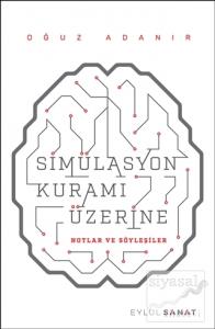 Simülasyon Kuramı Üzerine