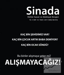 Sinada Kültür Sanat ve Edebiyat Dergisi Yıl 4 Sayı: 16 Yaz 2017