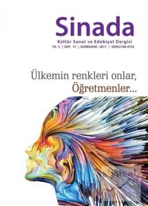 Sinada Kültür Sanat ve Edebiyat Dergisi Yıl 5 Sayı: 17 Sonbahar 2017