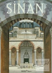 Sinan - The Architect and His Works