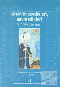 Sinan'ın Sevdikleri, Sevmedikleri