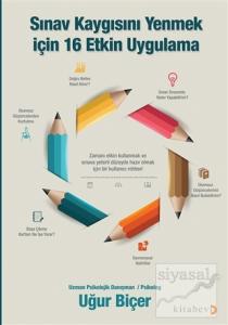 Sınav Kaygısını Yenmek için 16 Etkin Uygulama