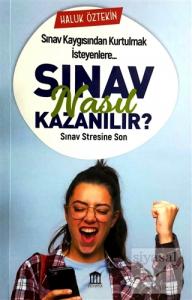 Sınav Nasıl Kazanılır