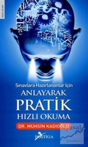 Sınavlara Hazırlananlar İçin Anlayarak Pratik Hızlı Okuma