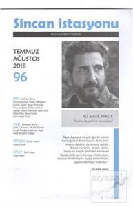 Sincan İstasyonu Edebiyat Dergisi Sayı: 96 Temmuz - Ağustos 2018
