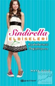 Sindirella Elbiseleri - Kıyafetlerimizi Değiştiriyoruz (Ciltli)