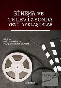 Sinema ve Televizyonda Yeni Yaklaşımlar