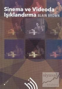 Sinema ve Videoda Işıklandırma (Ciltli)