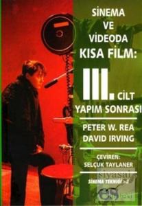 Sinema ve Videoda Kısa Film 3. Cilt Yapım Sonrası
