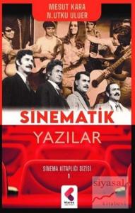 Sinematik Yazılar - Sinema Kitaplığı Dizisi 1