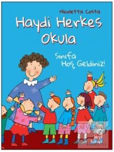 Sınıfa Hoş Geldiniz! - Haydi Herkes Okula