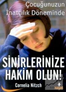 Sinirlerinize Hakim Olun