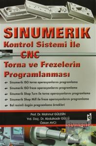 Sinumerik - Kontrol Sistemi ile  CNC Torna ve Frezelerin Programlanması