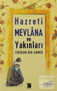 Sipehsâlar Risalesi  Hz. Mevlana ve Yakınları
