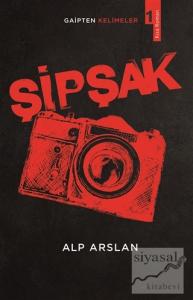 Şipşak - Gaipten Kelimeler 1