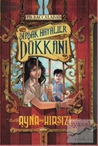 Şipşak Hayaller Dükkanı - Ayna Hırsızı