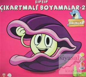 Şıpşıp Çıkartmalı Boyamalar 2 - Balıklar