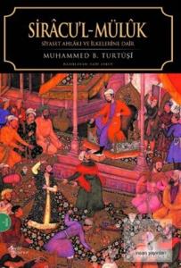 Siracu'l Müluk Siyaset Ahlakı ve İlkelerine Dair