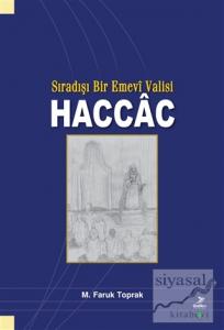 Sıradışı Bir Emevi Valisi Haccac