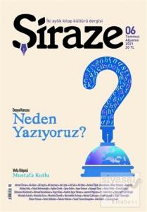 Şiraze İki Aylık Kitap Kültürü Dergisi Sayı: 06 Temmuz-Ağustos 2021