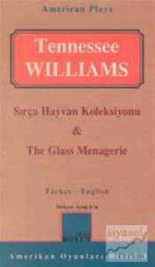 Sırça Hayvan Koleksiyonu & The Glass Menagerie