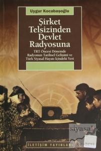 Şirket Telsizinden Devlet Radyosuna