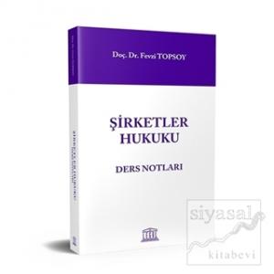Şirketler Hukuku Ders Notları