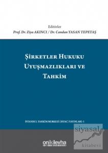 Şirketler Hukuku Uyuşmazlıkları ve Tahkim