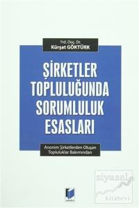 Şirketler Topluluğunda Sorumluluk Esasları