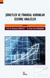 Şirketler ve Finansal Kurumlar Üzerine Analizler