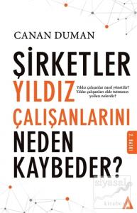 Şirketler Yıldız Çalışanlarını Neden Kaybeder ?
