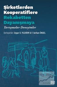 Şirketlerden Kooperatiflere Rekabetten Dayanışmaya