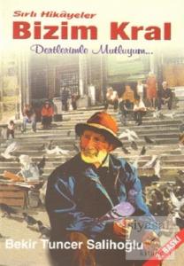 Sırlı Hikayeler - Bizim Kral
