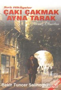 Sırlı Hikayeler - Çakı Çakmak Ayna Tarak