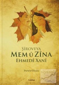 Şiroveya Mem u Zina Ehmede Xani (Ciltli)