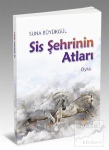 Sis Şehrinin Atları