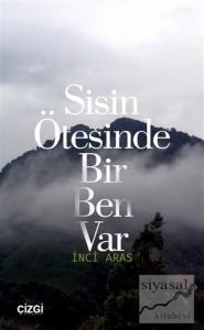 Sisin Ötesinde Bir Ben Var