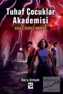 Sisle Kaplı Orman - Tuhaf Çocuklar Akademisi 3