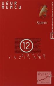 Sistem Bütün Yazıları 12 2 Ocak - 6 Haziran 1979 Yazıları